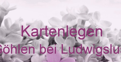 Kartenlegen Göhlen bei Ludwigslust | Top-Experten für Kartenlegen, Wahrsagen, Hellsehen, Zukunftsdeutung. Kartenlegen Göhlen bei Ludwigslust | Top-Experten für Kartenlegen, Wahrsagen, Hellsehen, Zukunftsdeutung.